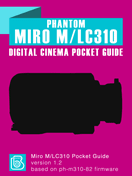 Phantom Miro M/LC310 Digital Cinema Pocket Guide Phantom Miro M/LC310 Pocket Guide Cover