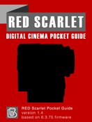 RED Scarlet Digital Cinema Pocket Guide RED Scarlet Pocket Guide Cover