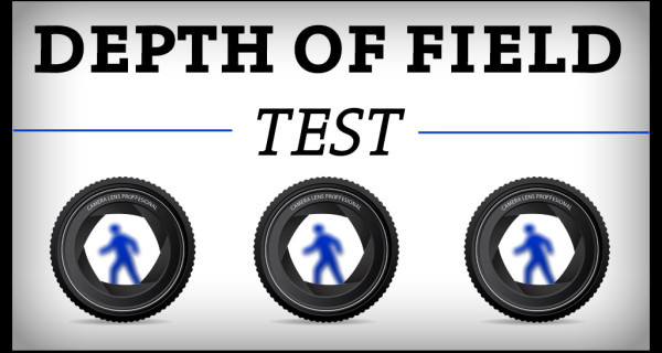 How Well Do You Know "Depth-of-Field? Take This Test to Find Out